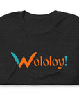 " Wololoy! " Adult Unisex T-shirt