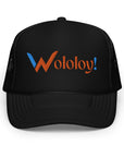 " Wololoy! " Foam hat