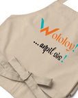 Tan: " Wololoy!...anpil sòs! " - organic cotton apron