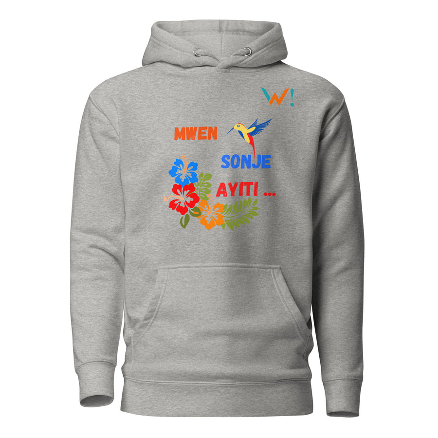 " Mwen Sonje Ayiti... " - Unisex Hoodie