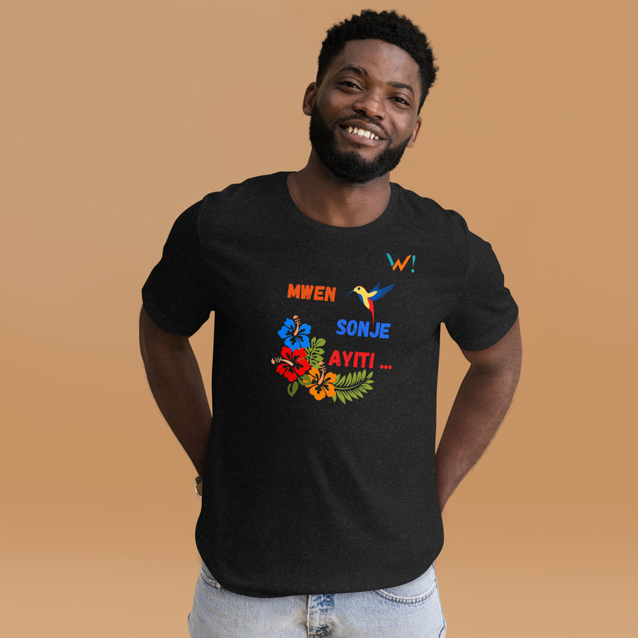 " Mwen Sonje Ayiti" - Unisex T-shirt